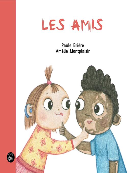 Title details for Les amis by Paule Brière - Available